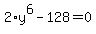 2%2Ay%5E6+-128+=+0