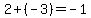 2%2B%28-3%29=-1