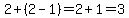 2%2B%282-1%29=2%2B1=3