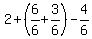 2%2B%286%2F6%2B3%2F6%29-4%2F6