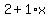 2%2B1%2Ax
