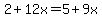 2%2B12x=5%2B9x