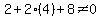 2%2B2%284%29%2B8%3C%3E0