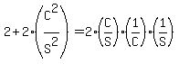 2%2B2%28C%5E2%2FS%5E2%29=2%28C%2FS%29%281%2FC%29%281%2FS%29