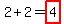 2%2B2=highlight%284%29