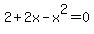 2%2B2x-x%5E2=0