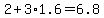 2%2B3%2A1.6=6.8