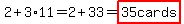 2%2B3%2A11=2%2B33=highlight%2835cards%29