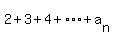 2%2B3%2B4%2B%22%22%2A%22%22%2A%22%22%2A%22%22%2Ba%5Bn%5D