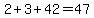 2%2B3%2B42=47