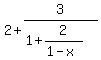 2%2B3%2F%281%2B2%2F%281-x%29%29