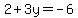 2%2B3y=-6