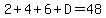 2%2B4%2B6%2BD=48
