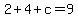 2%2B4%2Bc=9