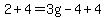 2%2B4=3g-4%2B4
