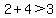 2%2B4%3E3