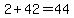 2%2B42=44