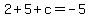 2%2B5%2Bc=-5