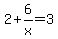 2%2B6%2Fx=3