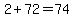 2%2B72=74