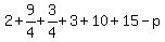 2%2B9%2F4%2B3%2F4%2B3%2B10%2B15-p