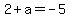 2%2Ba+=+-5
