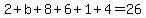 2%2Bb%2B8%2B6%2B1%2B4=26