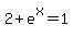 2%2Be%5Ex=1