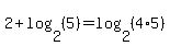 2%2Blog%282%2C%285%29%29=log%282%2C%284%2A5%29%29