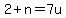 2%2Bn=7u