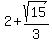 2%2Bsqrt%2815%29%2F3%29