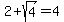 2%2Bsqrt%284%29=4