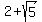 2%2Bsqrt%285%29