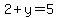 2%2By=5