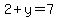 2%2By=7