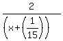 2%2F%28%28x%2B%281%2F15%29%29%29