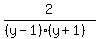 2%2F%28%28y-1%29%28y%2B1%29%29