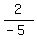 2%2F%28-5%29