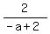 2%2F%28-a%2B2%29
