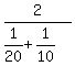 2%2F%281%2F20%2B1%2F10%29