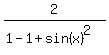 2%2F%281-1%2Bsin%28x%29%5E2%29%29