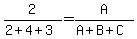 2%2F%282%2B4%2B3%29=A%2F%28A%2BB%2BC%29