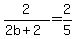 2%2F%282b%2B2%29+=+2%2F5