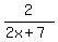 2%2F%282x%2B7%29