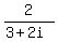 2%2F%283%2B2i%29