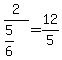 2%2F%285%2F6%29+=+12%2F5