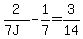 2%2F%287J%29+-+1%2F7+=+3%2F14