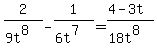 2%2F%289t%5E8%29-1%2F%286t%5E7%29=%284-3t%29%2F%2818t%5E8%29