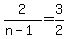 2%2F%28n-1%29+=+3%2F2