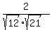 2%2F%28sqrt%2812%29sqrt%2821%29%29
